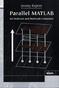 cover of the book Parallel MATLAB for Multicore and Multinode Computers