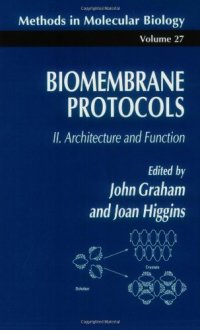 cover of the book Biomembrane Protocols: II. Architecture and Function