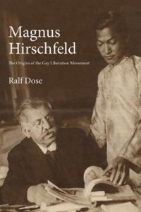 cover of the book Magnus Hirschfeld: The Origins of the Gay Liberation Movement