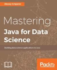 cover of the book Mastering Java for Data Science