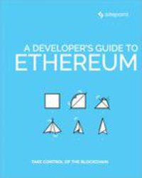 cover of the book A Developer’s Guide to Ethereum