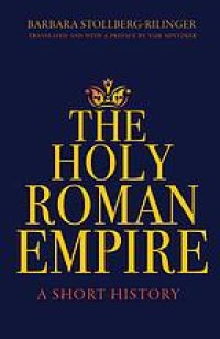 cover of the book The Holy Roman Empire: A Short History