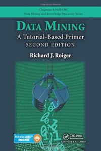 cover of the book Data Mining: A Tutorial-Based Primer, 2nd Edition