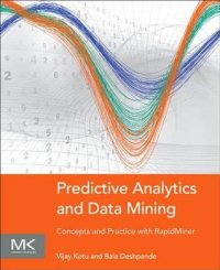 cover of the book Predictive Analytics and Data Mining: Concepts and Practice with RapidMiner