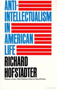 cover of the book Anti-intellectualism in American Life