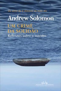 cover of the book Um crime da solidão: Reflexões sobre o suicídio