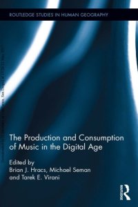 cover of the book The Production and Consumption of Music in the Digital Age