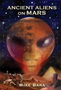 cover of the book Ancient Aliens on Mars