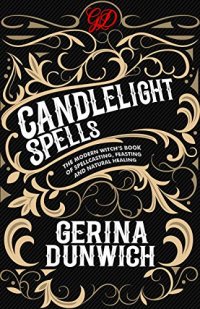 cover of the book Candlelight Spells: The Modern Witch’s Book of Spellcasting, Feasting, and Natural Healing