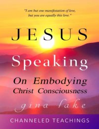 cover of the book Jesus Speaking On Embodying Christ Consciousness