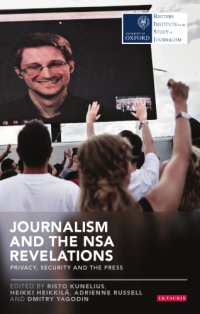 cover of the book Journalism and the NSA Revelations: Privacy, Security, and the Press