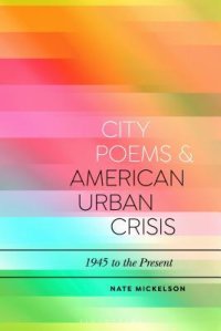 cover of the book City Poems and American Urban Crisis: 1945 to the Present