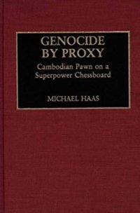 cover of the book Genocide by Proxy: Cambodian Pawn on a Superpower Chessboard