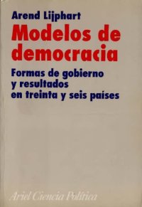 cover of the book Modelos de democracia: formas de gobierno y resultados en treinta y seis países