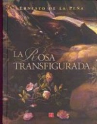 cover of the book La rosa transfigurada