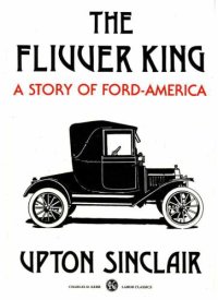 cover of the book The Flivver King: A Story of Ford-America