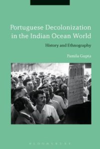 cover of the book Portuguese Decolonization in the Indian Ocean World: History and Ethnography