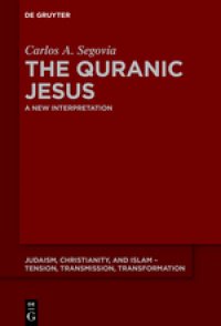 cover of the book The Quranic Jesus: A New Interpretation