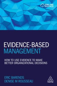 cover of the book Evidence-Based Management: How to Use Evidence to Make Better Organizational Decisions