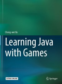 cover of the book Learning Java with Games