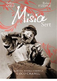 cover of the book Misia Sert. Kobieta, która odkryła Coco Chanel