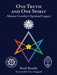 cover of the book One Truth and One Spirit: Aleister Crowley’s Spiritual Legacy