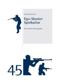 cover of the book Ego-Shooter Spielkultur. Eine Online-Ethnographie