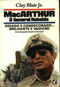 cover of the book MacArthur O General Rebelde