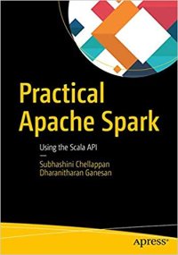 cover of the book Practical Apache Spark: Using the Scala API