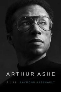 cover of the book Arthur Ashe: A Life