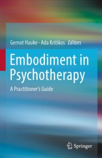 cover of the book Embodiment in Psychotherapy: A Practitioner’s Guide