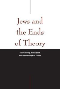 cover of the book Jews and the Ends of Theory