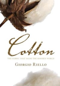 cover of the book Cotton: The Fabric That Made the Modern World