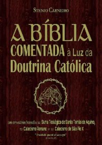 cover of the book A Bíblia Comentada à Luz da Doutrina Católica