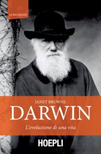 cover of the book Darwin. L’evoluzione di una vita