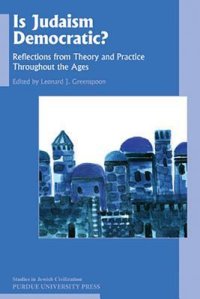 cover of the book Is Judaism Democratic? Reflections from Theory and Practice Throughout the Ages