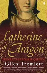 cover of the book Catherine of Aragon: Henry’s Spanish Queen