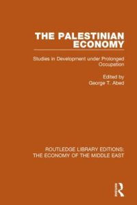 cover of the book The Palestinian Economy: Studies in Development Under Prolonged Occupation