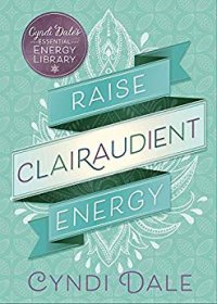 cover of the book Raise Clairaudient Energy