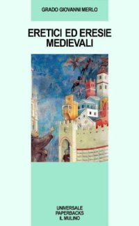 cover of the book Eretici ed eresie medievali