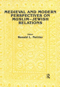 cover of the book Medieval and modern perspectives on Muslim-Jewish relations