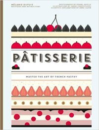 cover of the book Patisserie: Master The Art of French Pastry