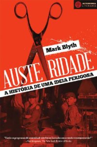 cover of the book Austeridade: a História de uma Ideia Perigosa