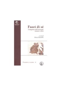 cover of the book Fuori di sé. L’empatia nell’orizzonte umano e oltre