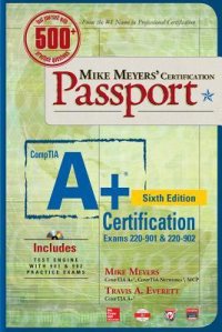 cover of the book Mike Meyers’ CompTIA A+ Certification Passport (Exams 220-901 & 220-902)