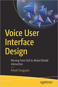 cover of the book Voice User Interface Design: Moving from GUI to Mixed Modal Interaction