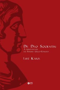 cover of the book De Deo Socratis: a Demonologia no Império Grego-Romano