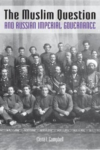 cover of the book The Muslim Question and Russian Imperial Governance