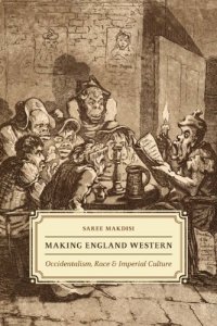 cover of the book Making England Western: Occidentalism, Race, and Imperial Culture