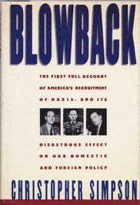 cover of the book Blowback: America’s Recruitment of Nazis and Its Effects on the Cold War